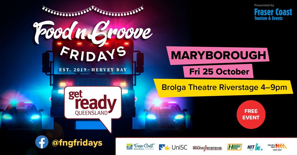 Food n Groove Fridays Get Ready Maryborough